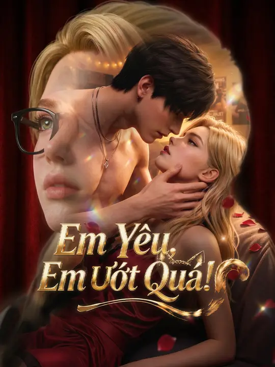 Em Yêu, Em Ướt Quá!