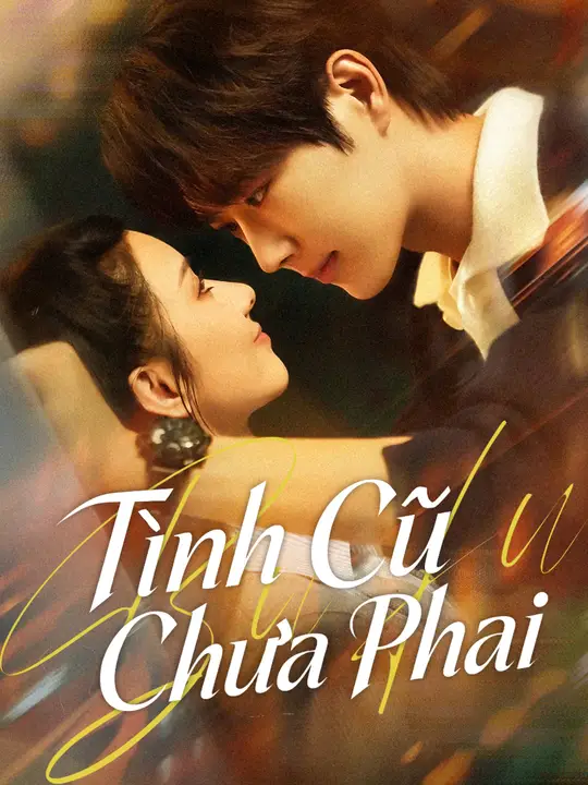 Tình Cũ Chưa Phai