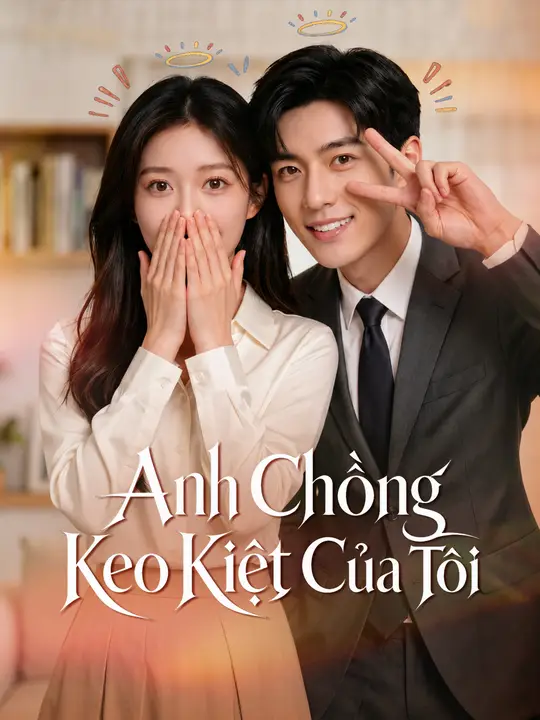 Anh Chồng Keo Kiệt Của Tôi