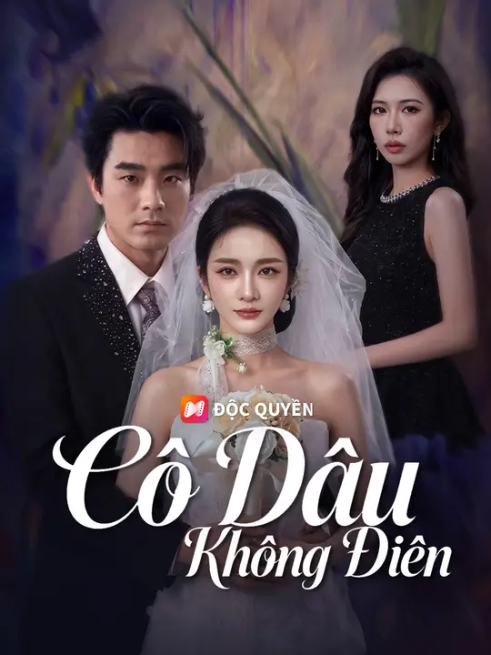 Cô Dâu Không Điên