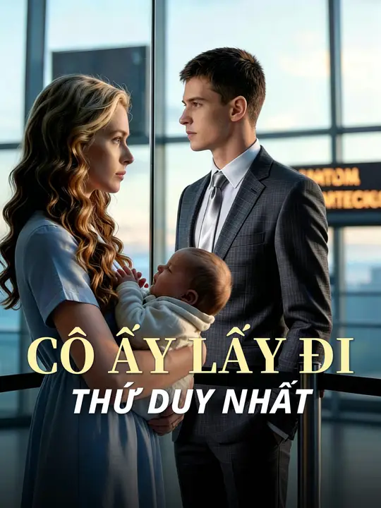 Cô Ấy Lấy Đi Thứ Duy Nhất
