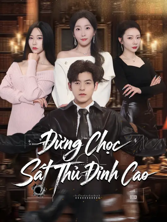 Đừng Chọc Sát Thủ Đỉnh Cao
