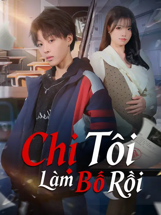 Chị Tôi Làm Bố Rồi