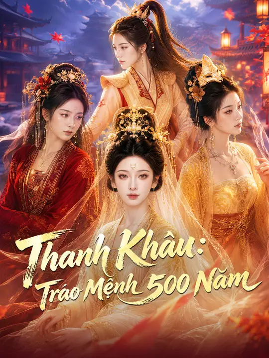 Thanh Khâu: Tráo Mệnh 500 Năm