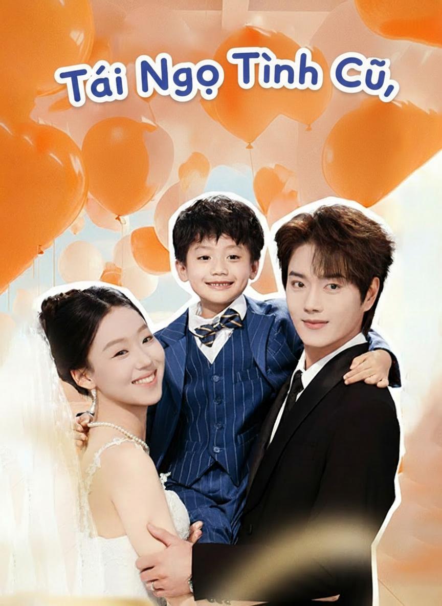Tái Ngộ Tình Cũ