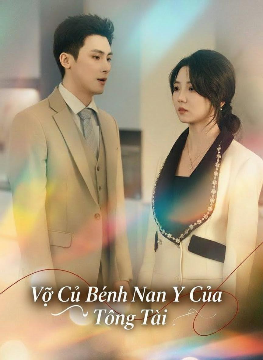 Vợ Cũ Bệnh Nan Y Của Tổng Tài