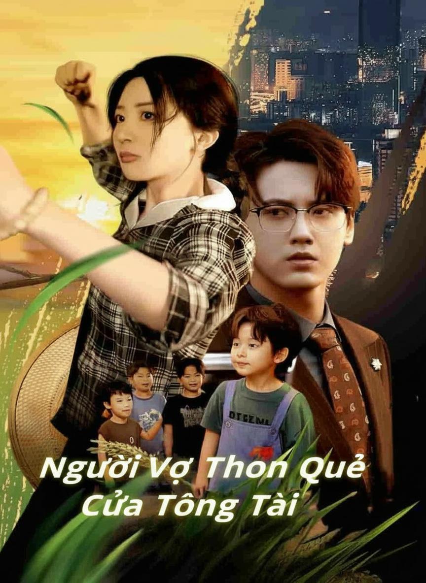 Người Vợ Thôn Quê Của Tổng Tài