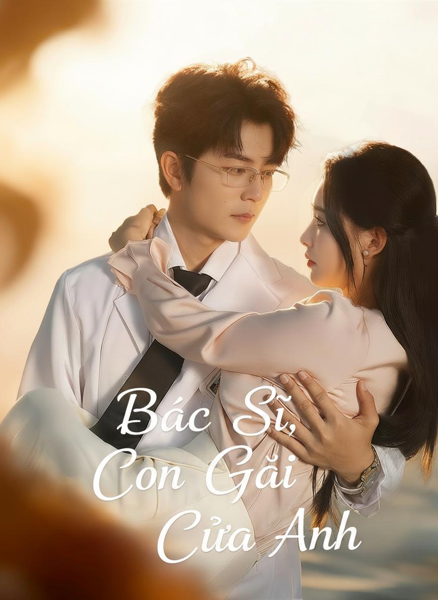 Bác Sĩ, Con Gái Của Anh