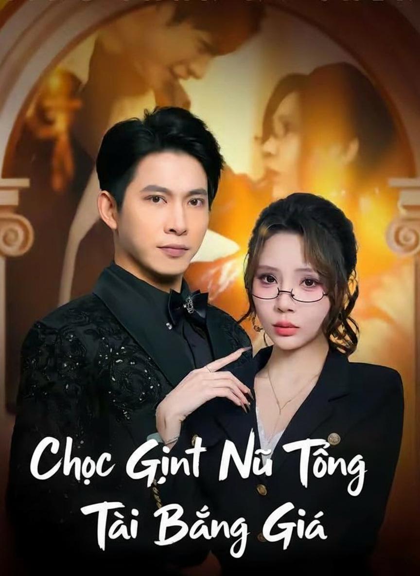 Chọc Giận Nữ Tổng Tài Băng Giá