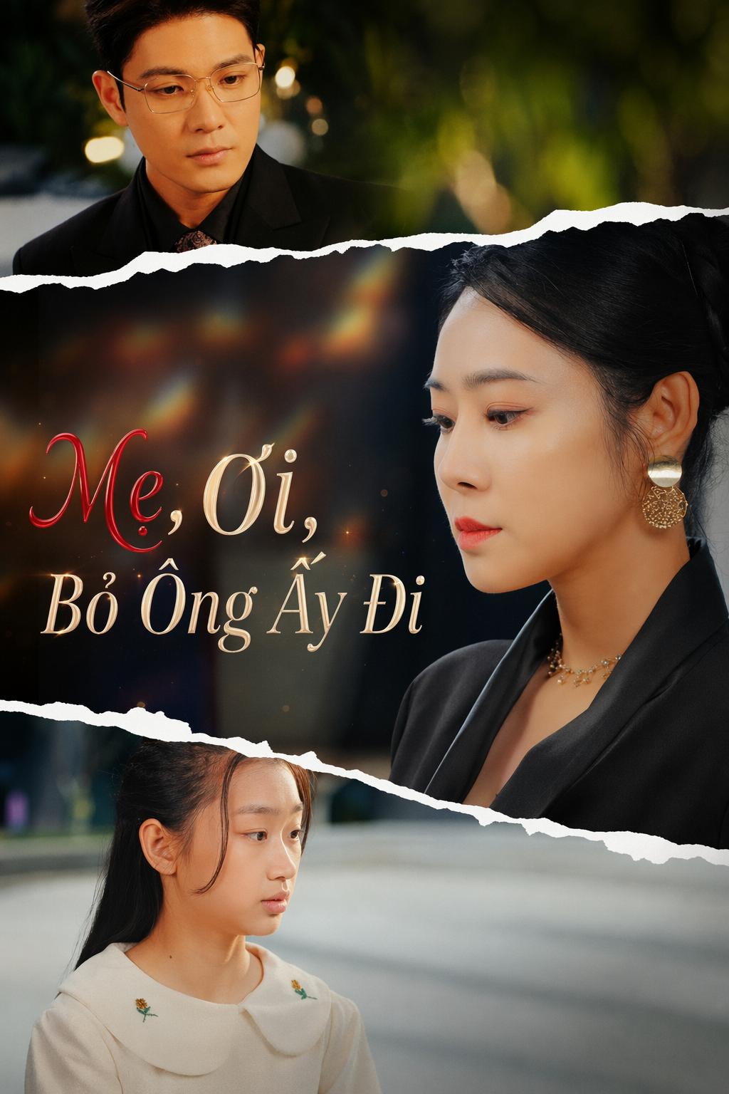 Mẹ Ơi, Bỏ Ông Ấy Đi