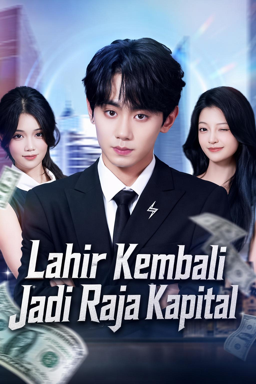 Lahir Kembali Jadi Raja Kapital