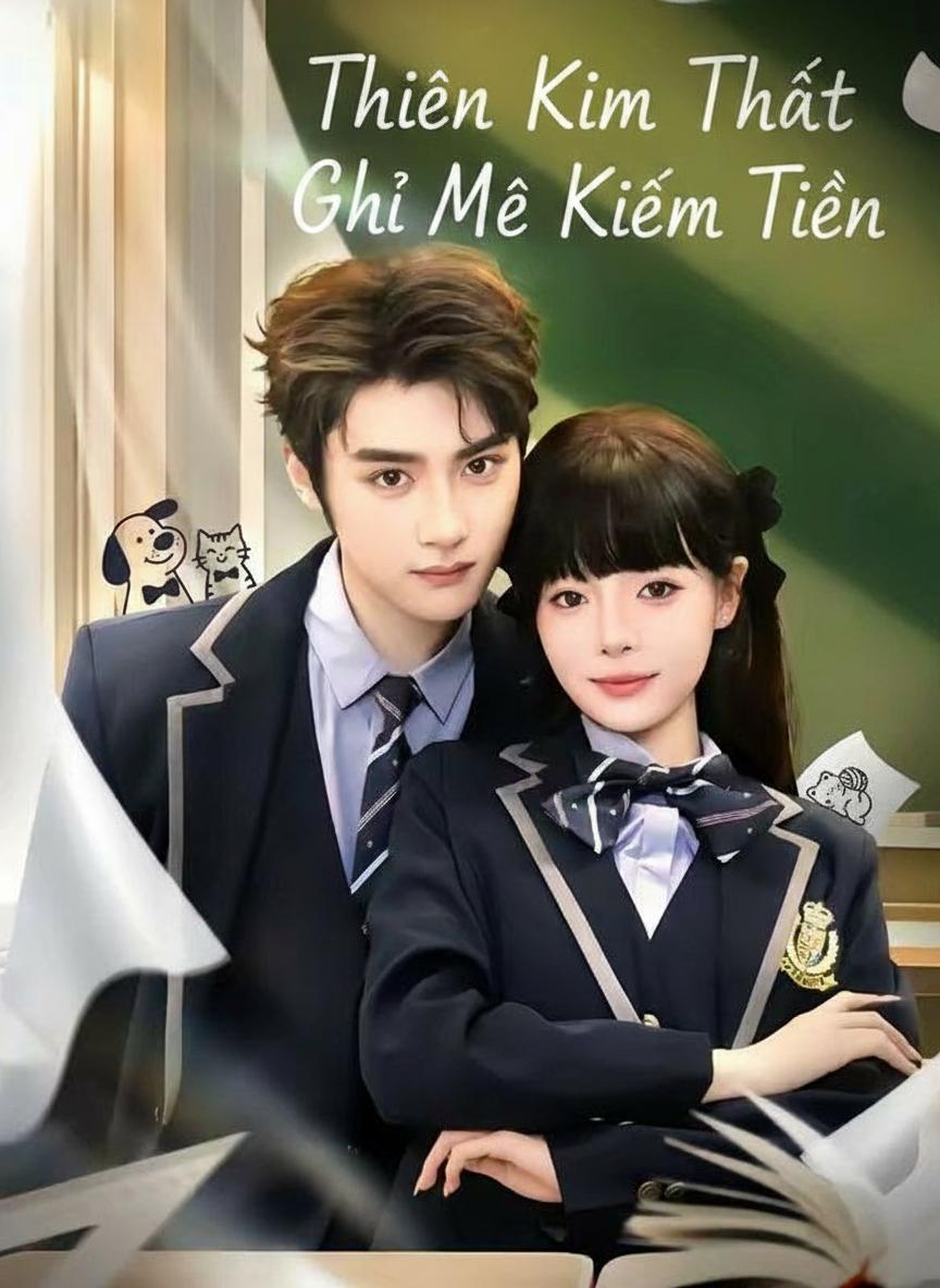Thiên Kim Thật Chỉ Mê Kiếm Tiền