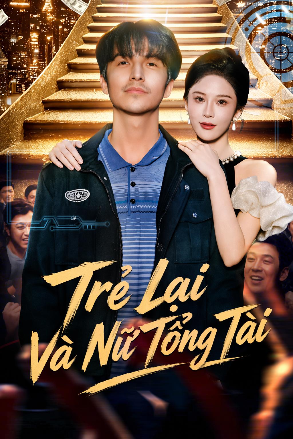 Trẻ Lại Và Nữ Tổng Tài