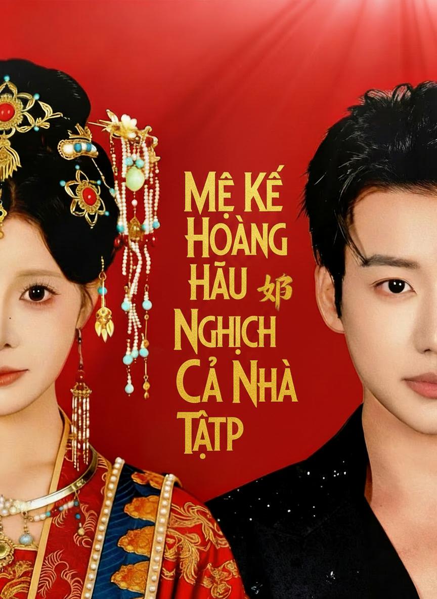 Mẹ Kế Hoàng Hậu Nghịch Tập