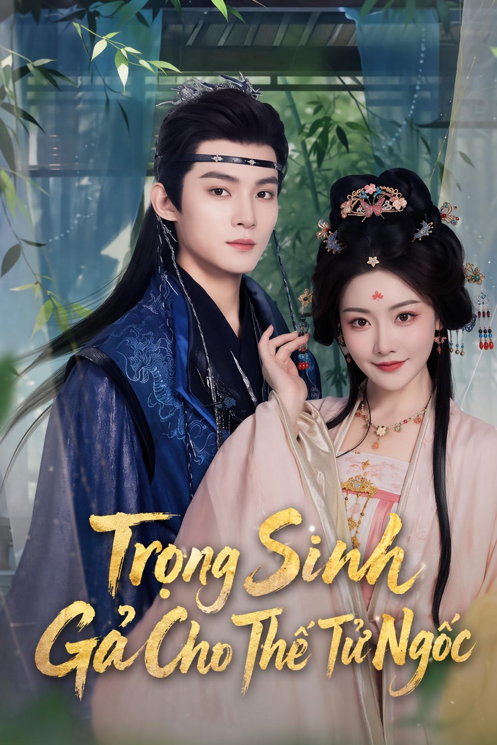 Trọng Sinh Gả Cho Thế Tử Ngốc