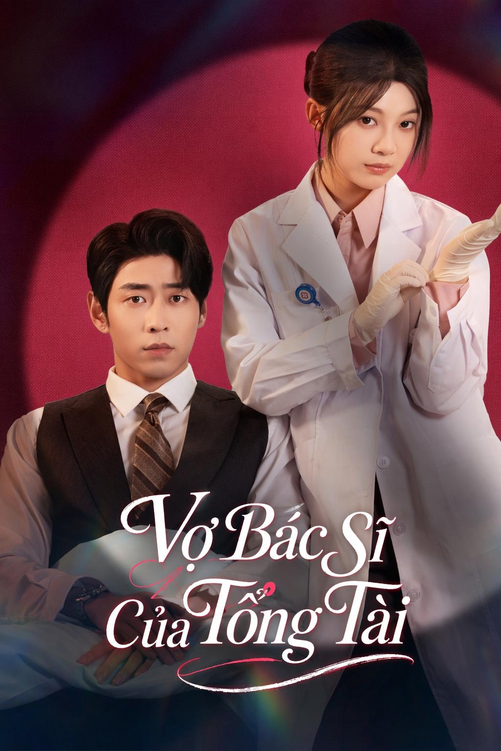 Vợ Bác Sĩ Của Tổng Tài