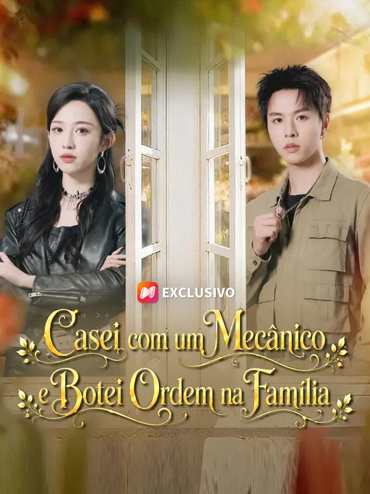Casei com um Mecânico e Botei Ordem na Família