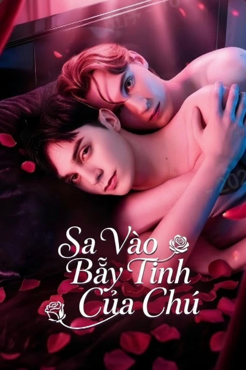Sa Vào Bẫy Tình Của Chú
