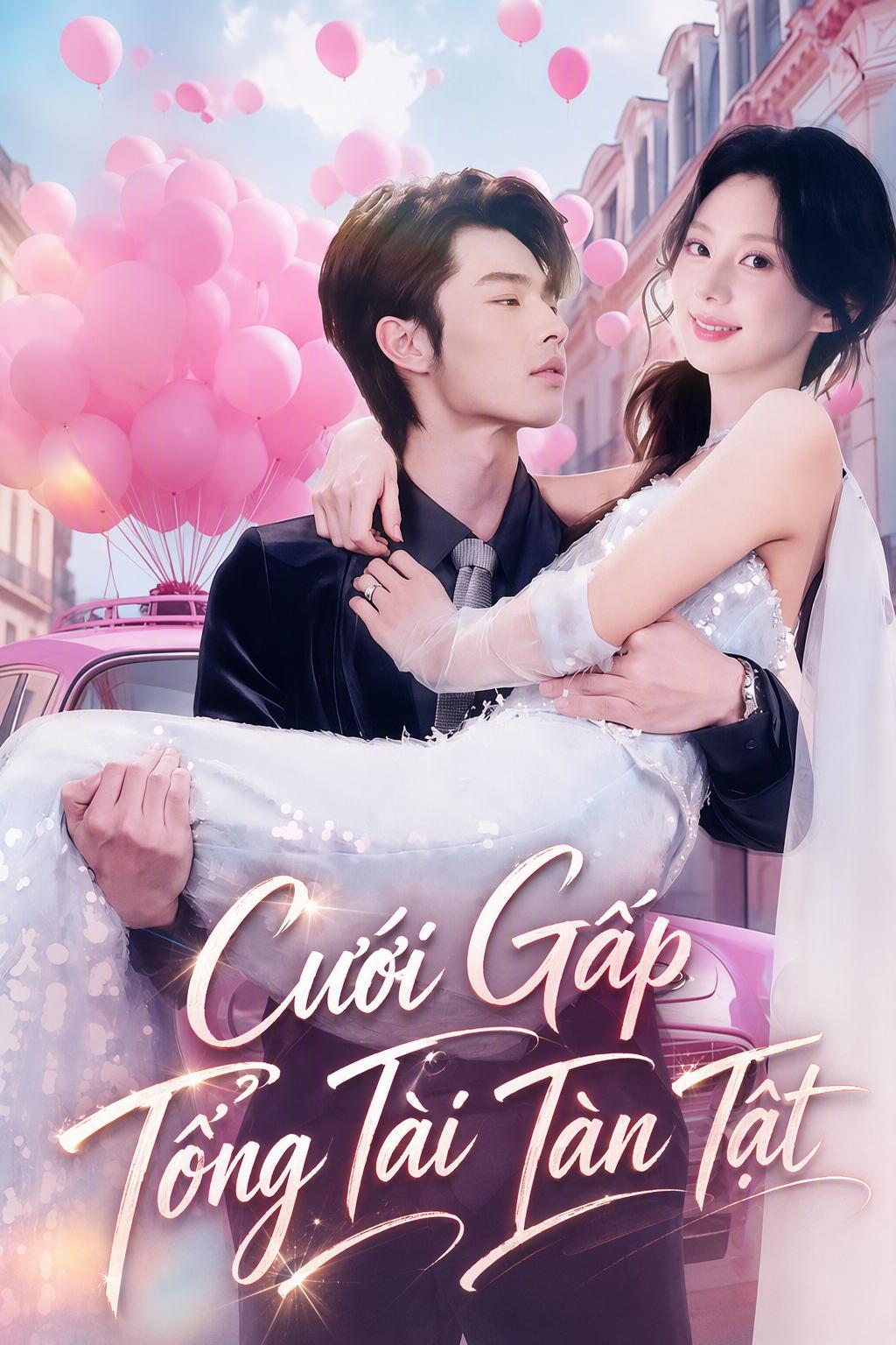 Cưới Vội Tổng Tài Tàn Tật