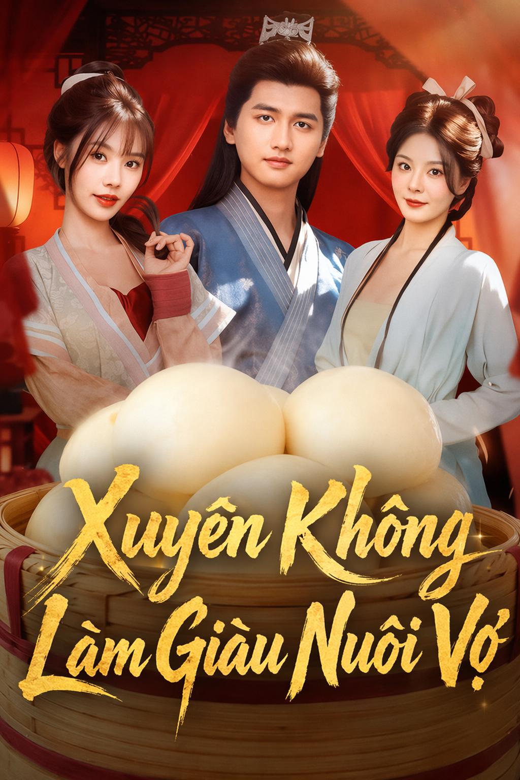 Xuyên Không Làm Giàu Nuôi Vợ
