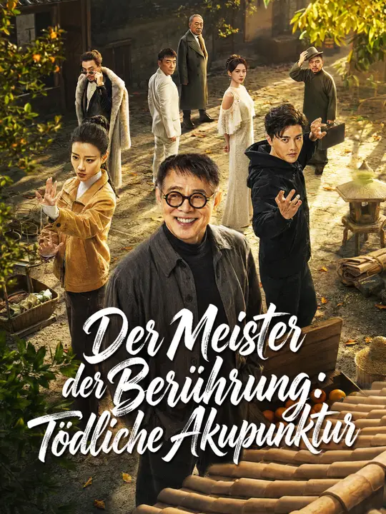 Der Meister der Berührung: Tödliche Akupunktur