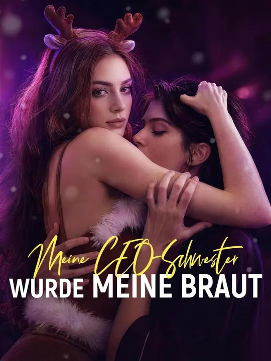 Meine CEO-Schwester wurde meine Braut