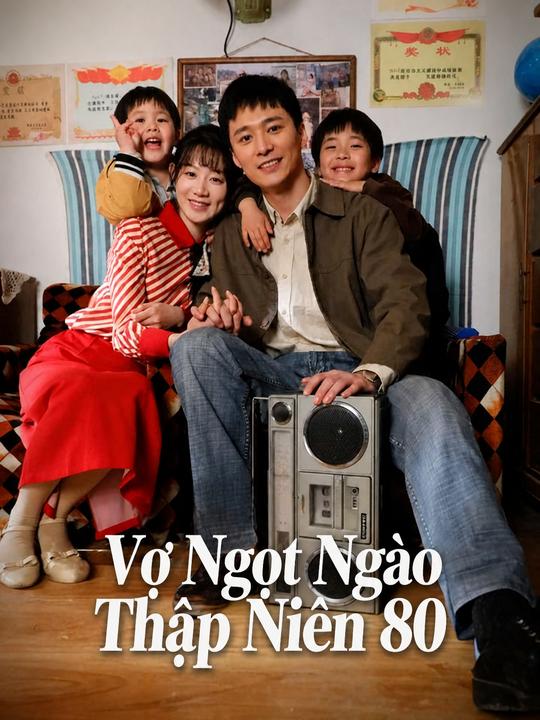 Vợ Ngọt Ngào Thập Niên 80