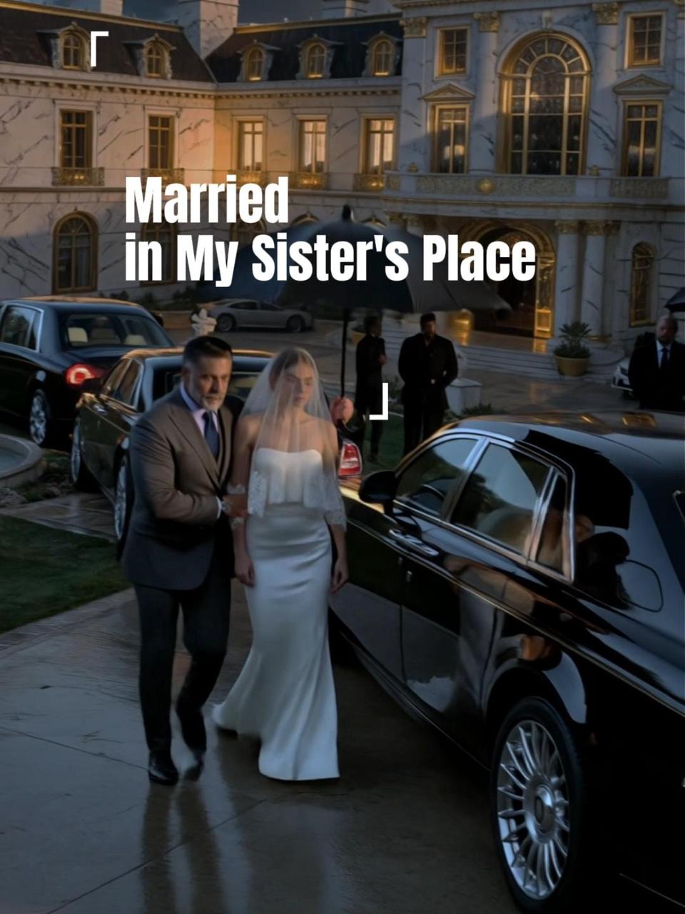 Married in My Sister's Place