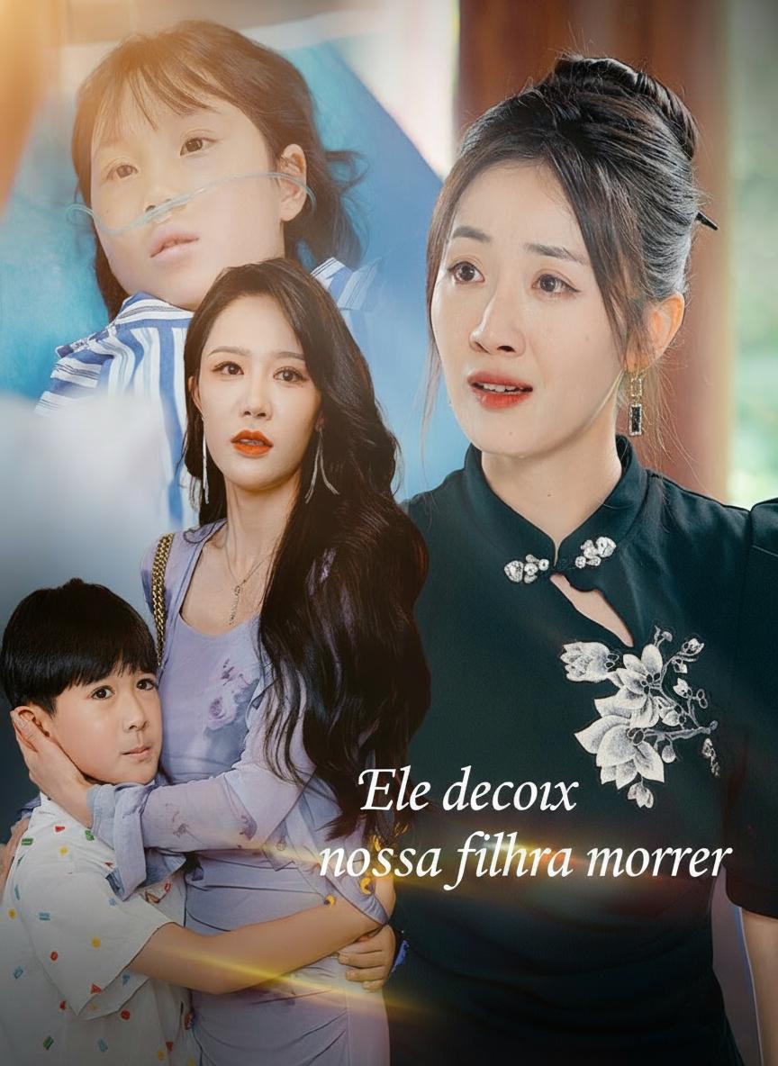 Ele deixou nossa filha morrer