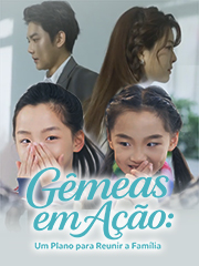 Gêmeas em Ação: Um Plano para Reunir a Família