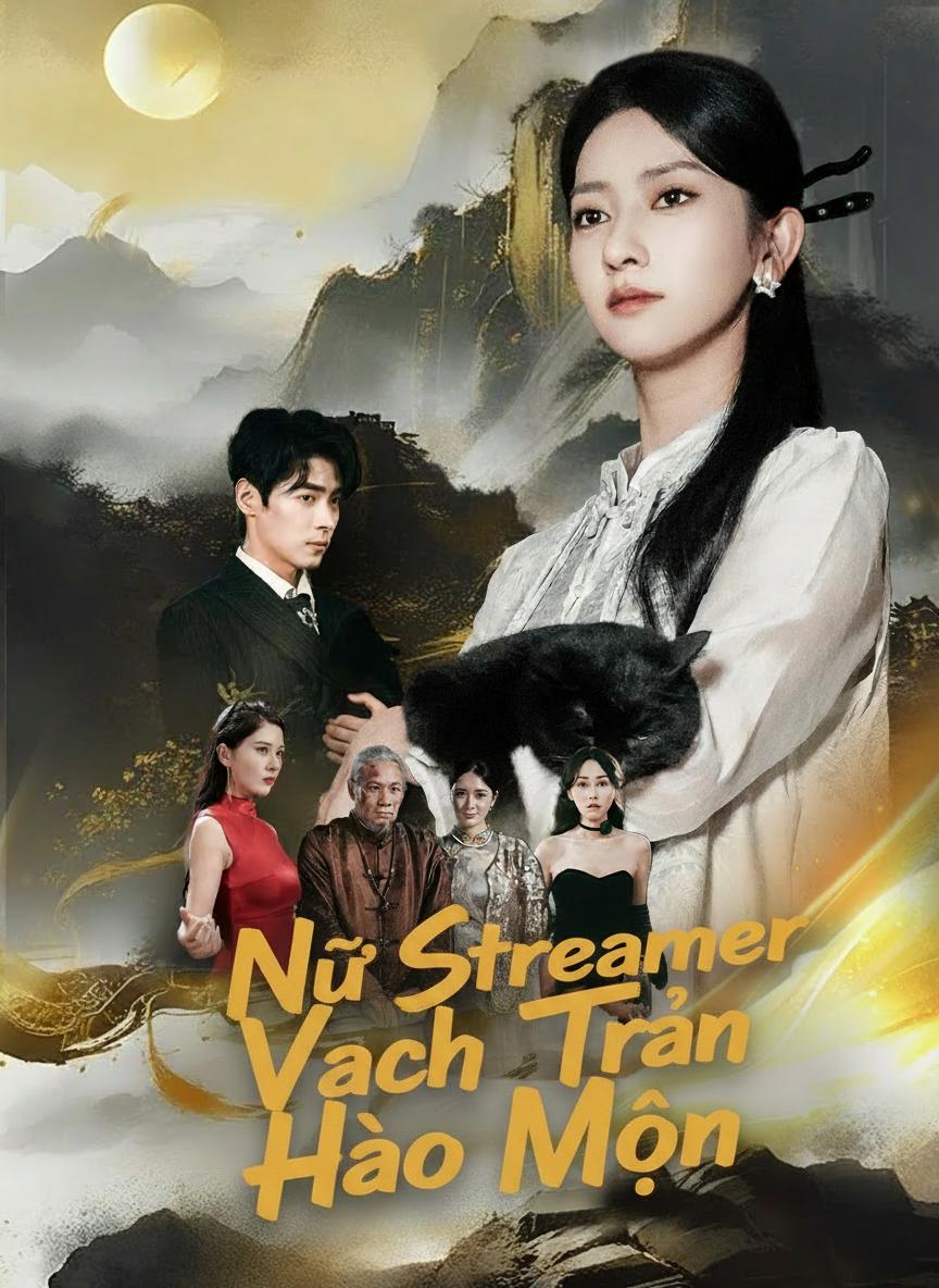 Nữ Streamer Vạch Trần Hào Môn
