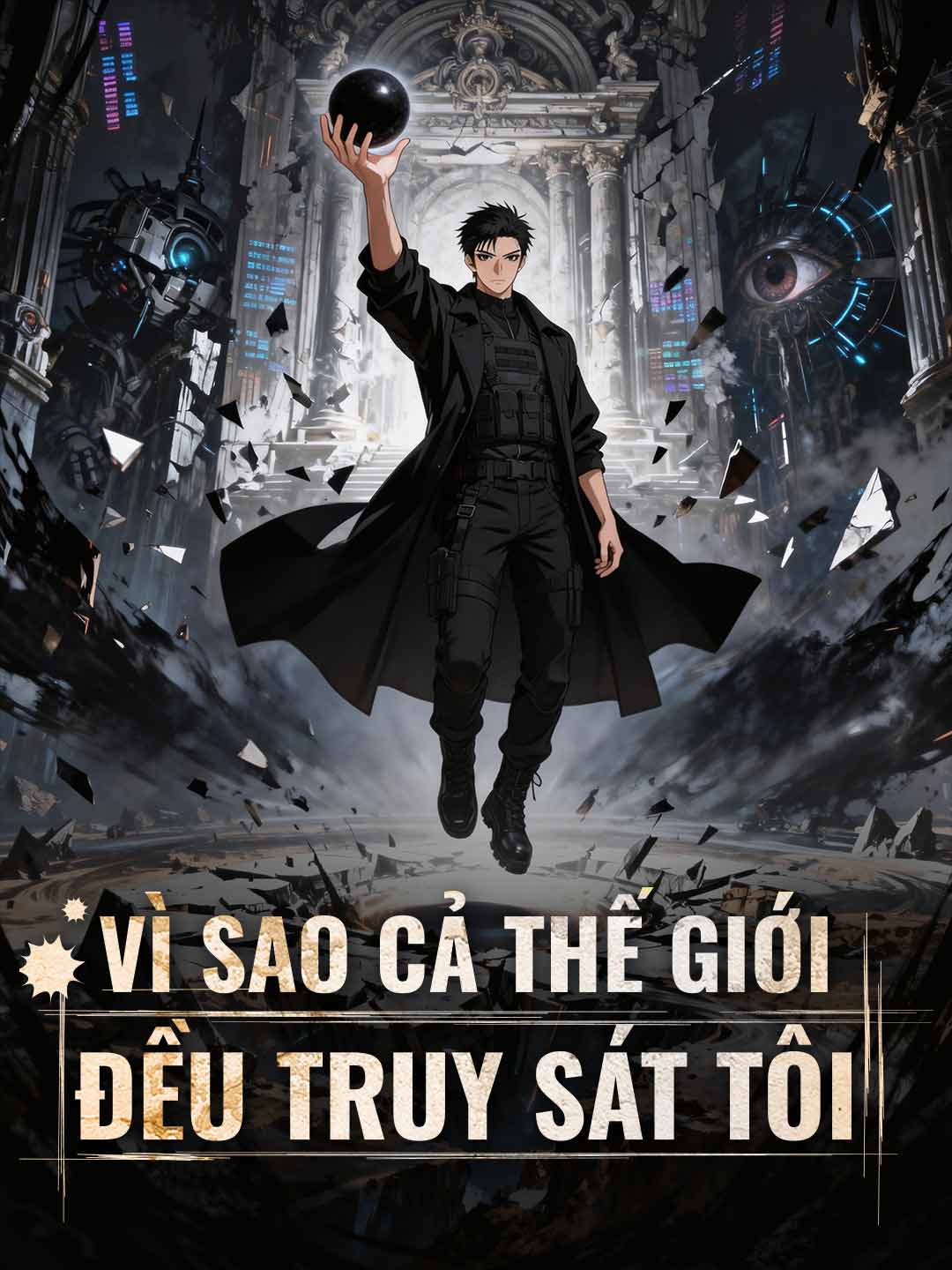 Vì Sao Cả Thế Giới Đều Truy Sát Tôi