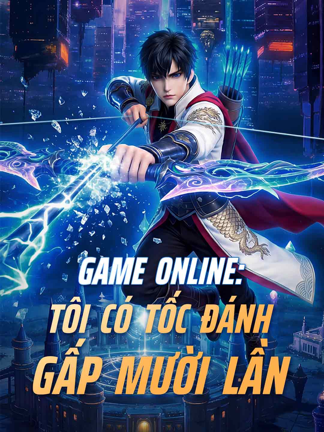 Game Online: Tôi Có Tốc Đánh Gấp Mười Lần