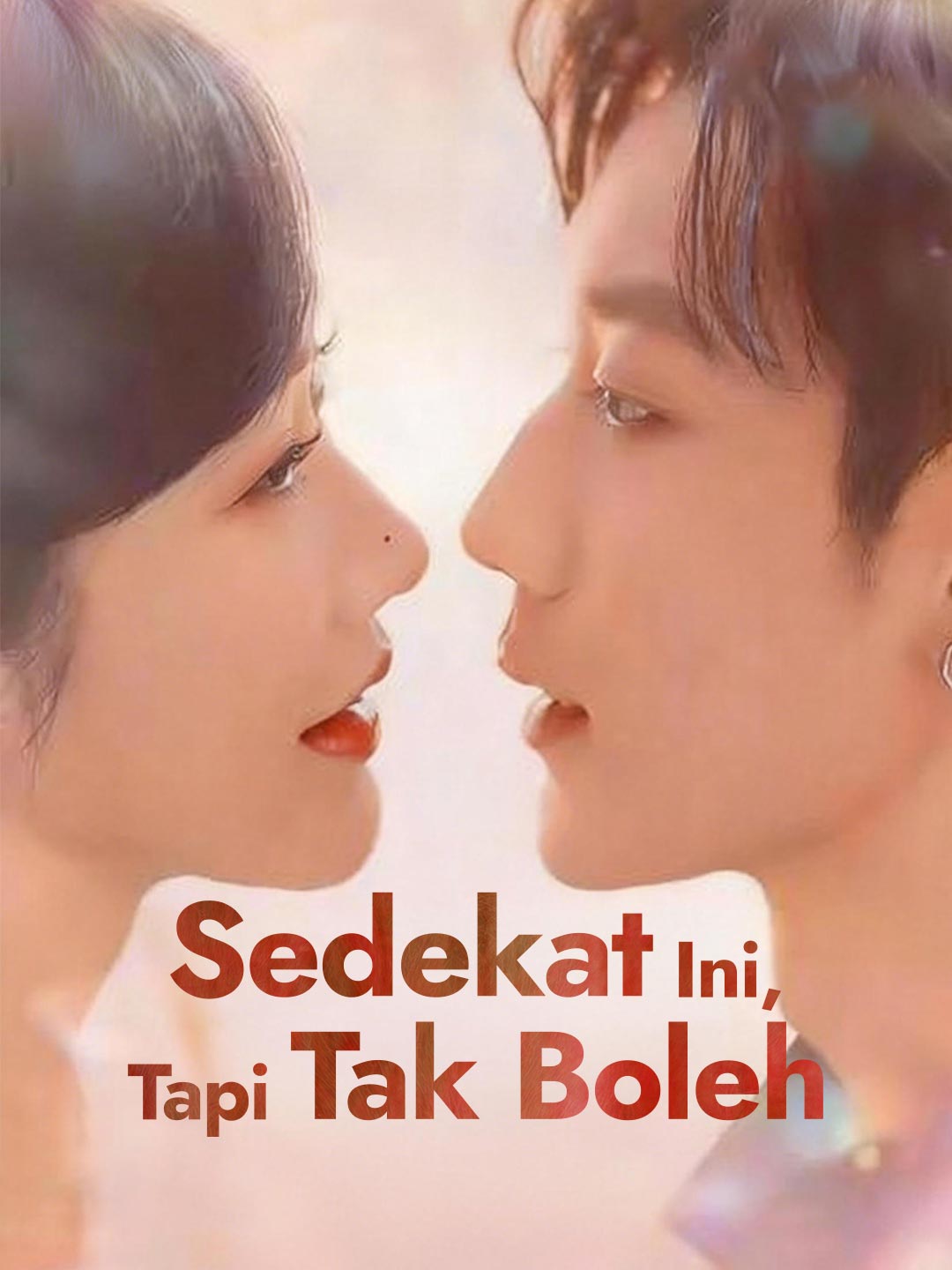 Sedekat Ini, Tapi Tak Boleh