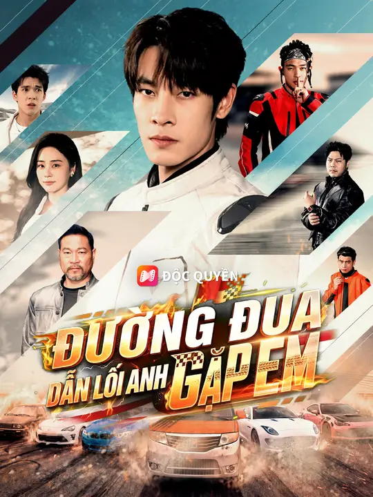 Đường Đua Dẫn Lối Anh Gặp Em