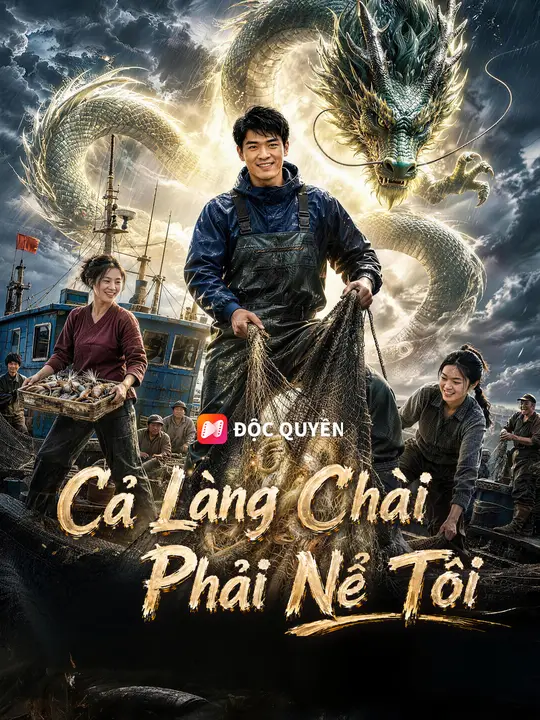 Cả Làng Chài Phải Nể Tôi