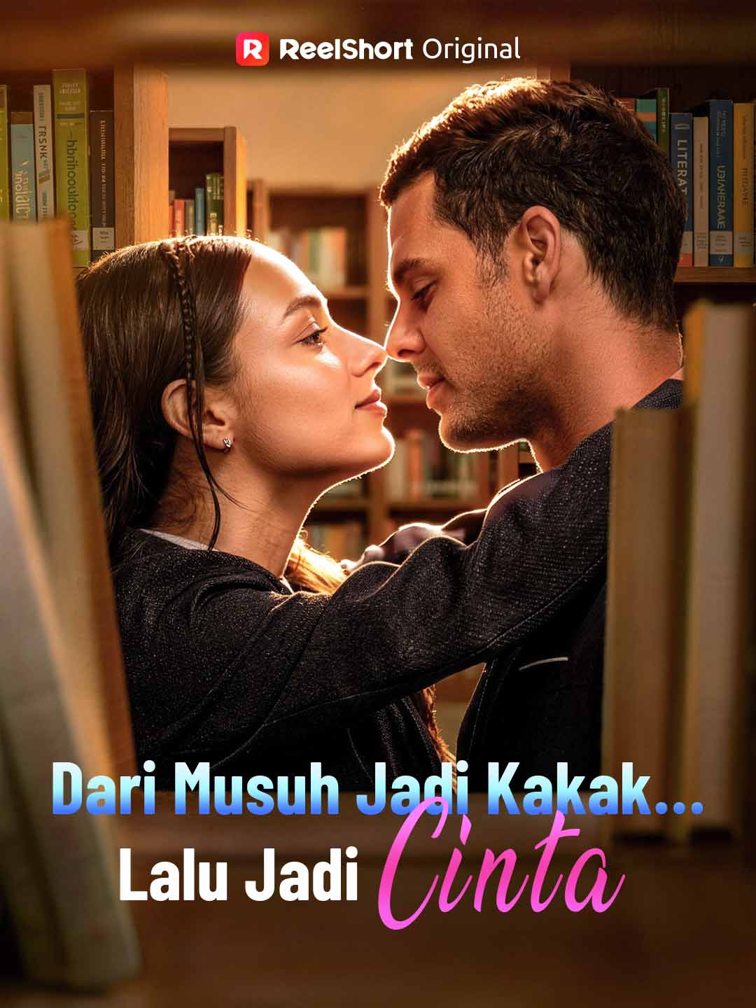 Dari Musuh Jadi Kakak… Lalu Jadi Cinta