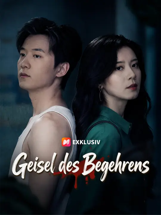 Geisel des Begehrens
