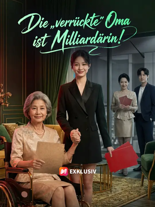 Die „verrückte“ Oma ist Milliardärin!