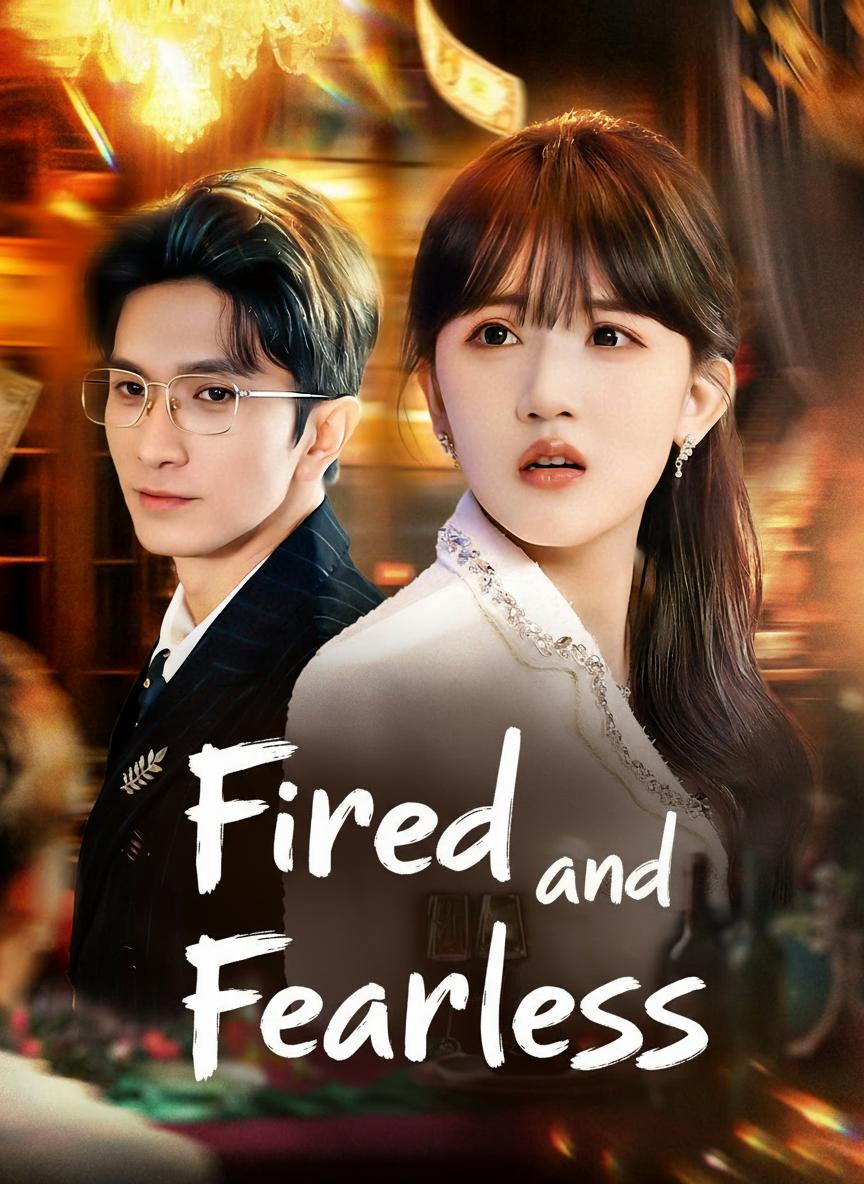 Fired and Fearless