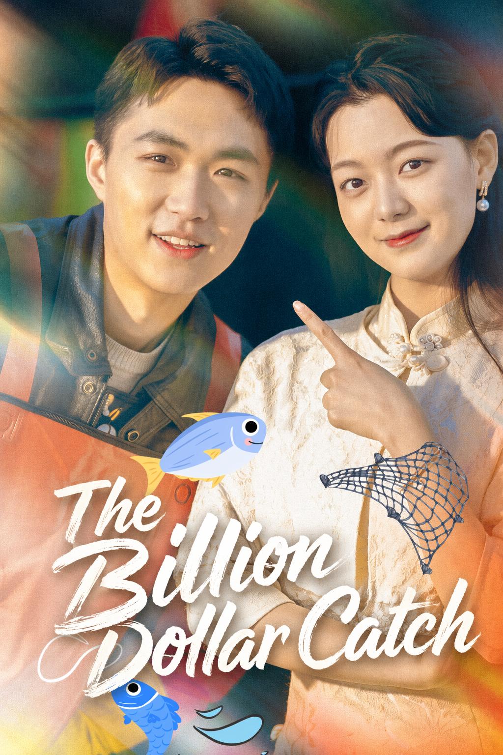 The Billion Dollar Catch