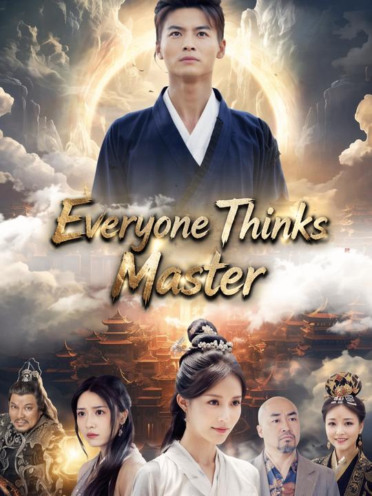 Everyone Thinks I'm a Master