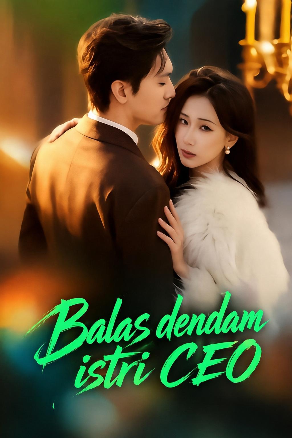 Balas Dendam Istri CEO
