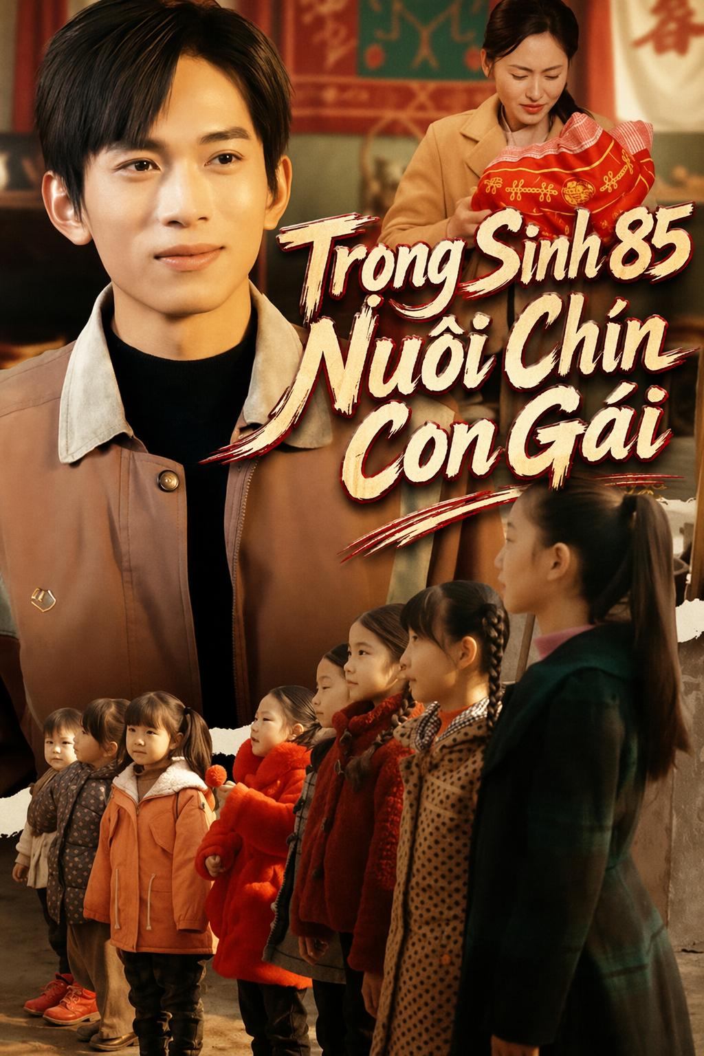 Trọng Sinh 85 Nuôi Chín Con Gái