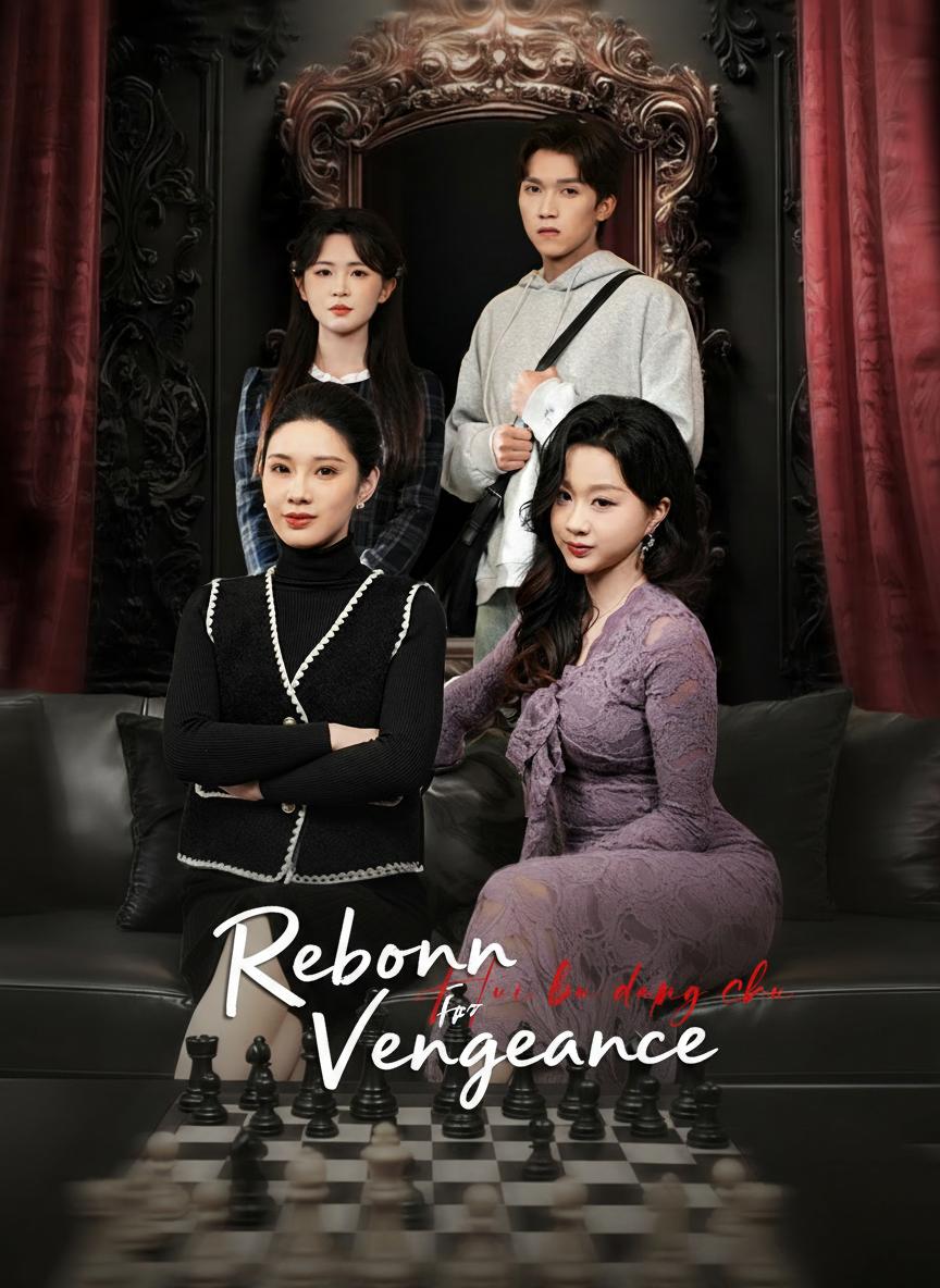 Reborn for Vengeance