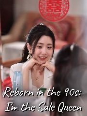 Reborn in the 90s: I'm the Sale Queen