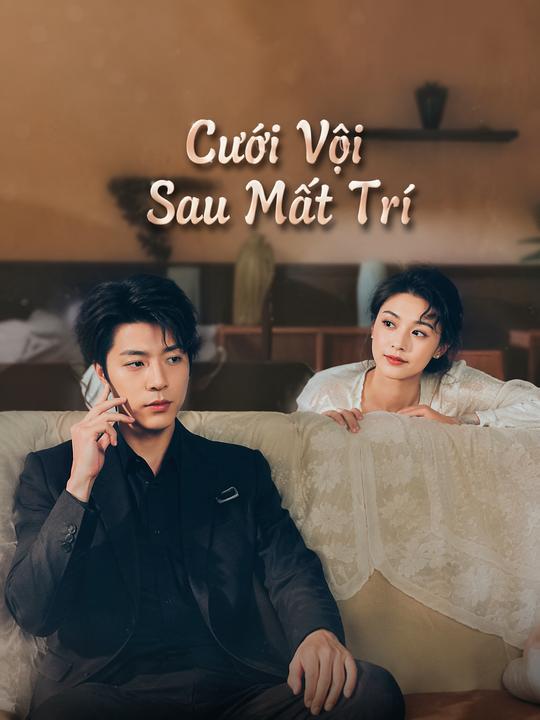 Cưới Vội Sau Mất Trí