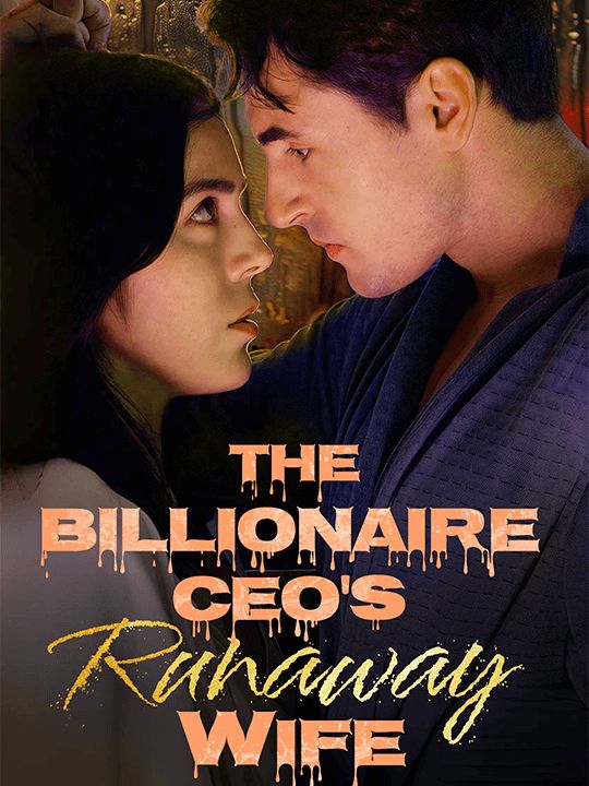 The Billionaire CEO's Runaway Wife