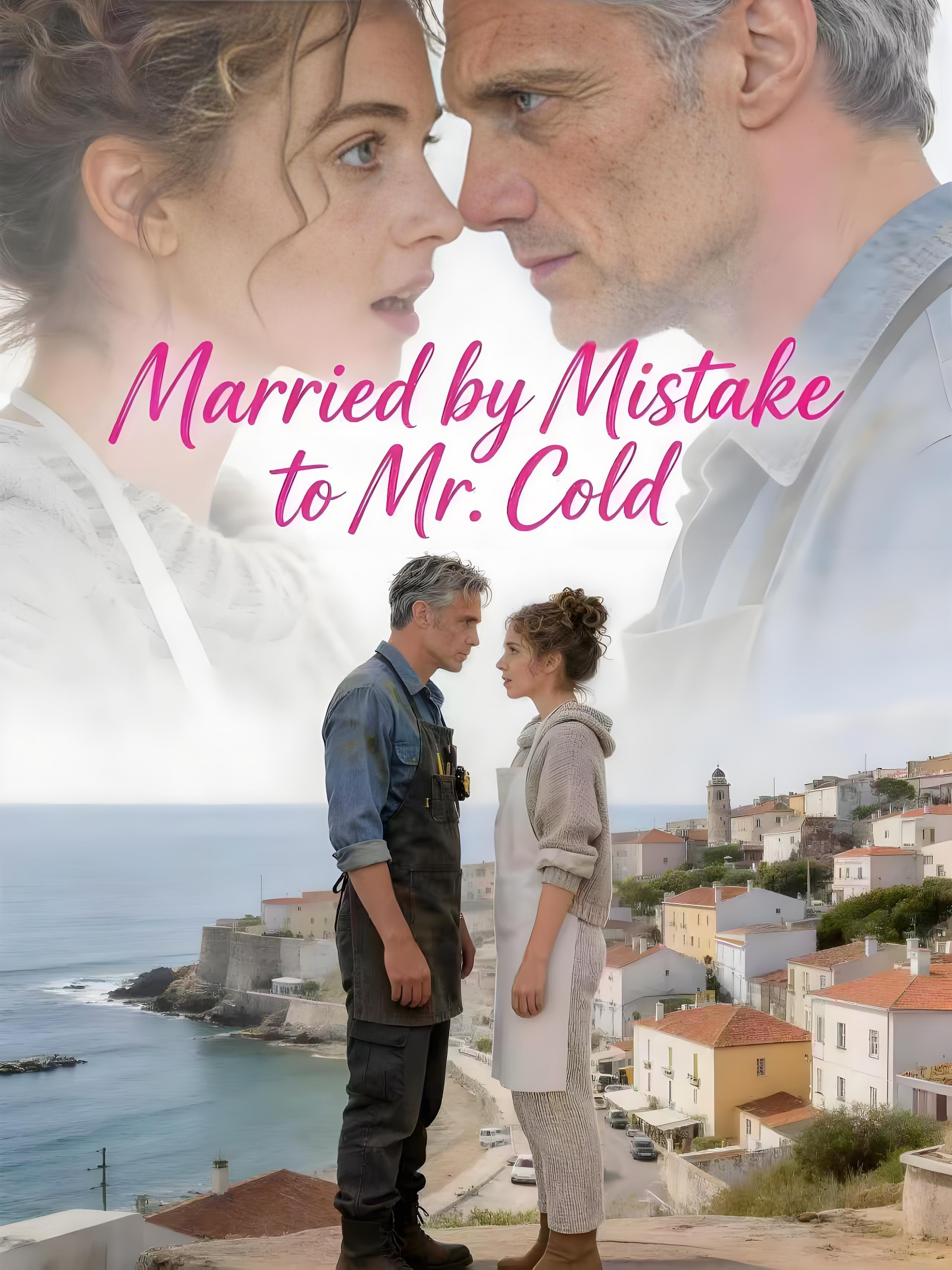Married by Mistake to Mr. Cold