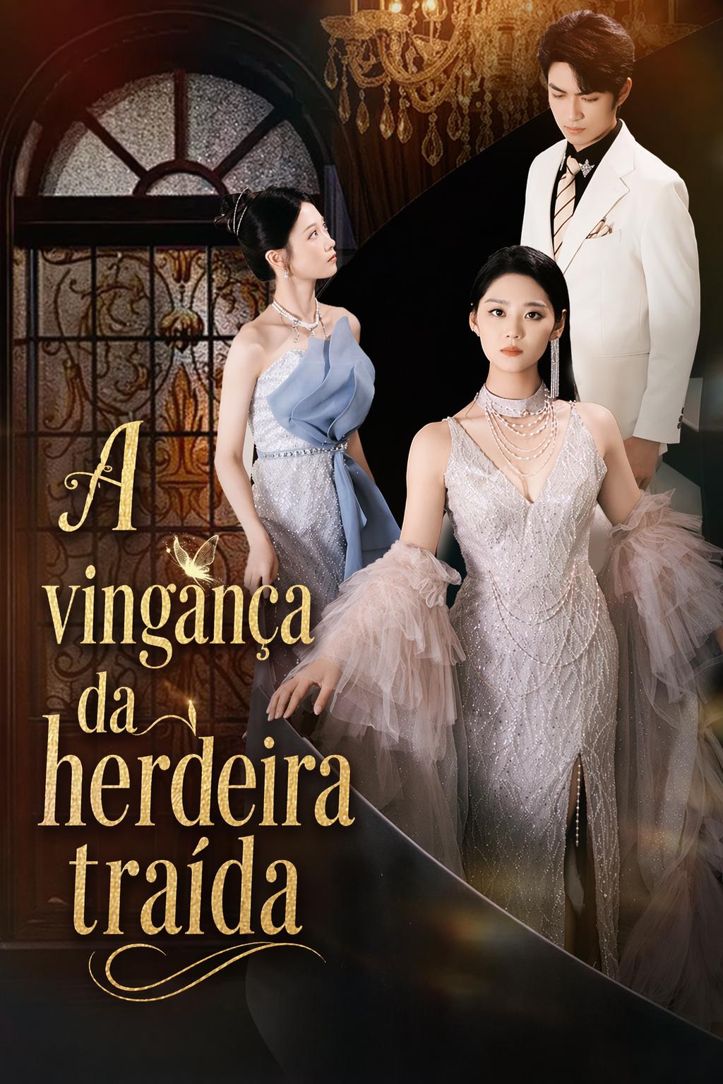 A vingança da herdeira traída